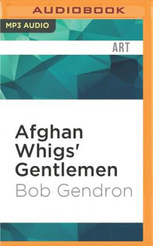 Digital Afghan Whigs' Gentlemen Bob Gendron