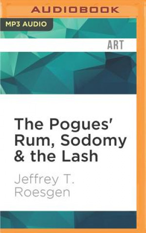 Digital POGUES RUM SODOMY & THE LASH M Jeffrey T. Roesgen