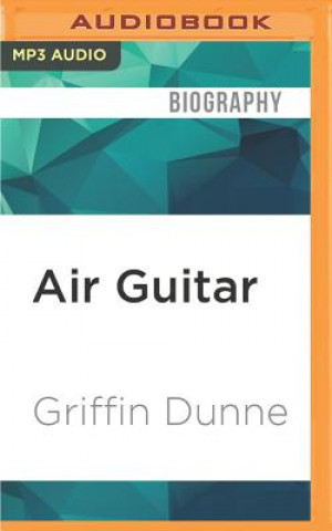 Digital AIR GUITAR                   M Griffin Dunne