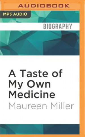 Digital TASTE OF MY OWN MEDICINE     M Maureen Miller