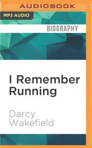 Digital I REMEMBER RUNNING           M Darcy Wakefield