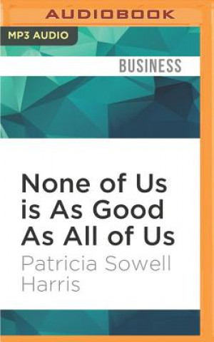 Digital NONE OF US IS AS GOOD AS ALL M Patricia Sowell Harris