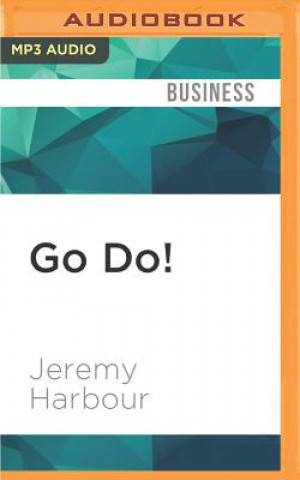 Digitale Go Do!: For People Who Have Always Wanted to Start a Business Jeremy Harbour