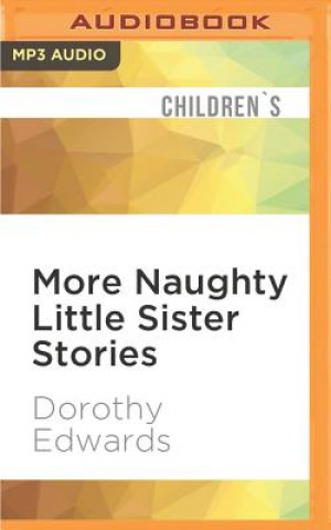 Digital More Naughty Little Sister Stories Dorothy Edwards