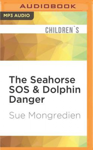 Digital The Seahorse SOS & Dolphin Danger Sue Mongredien