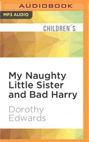 Digital My Naughty Little Sister and Bad Harry Dorothy Edwards