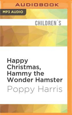 Digital Happy Christmas, Hammy the Wonder Hamster Poppy Harris