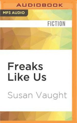 Digital Freaks Like Us Susan Vaught