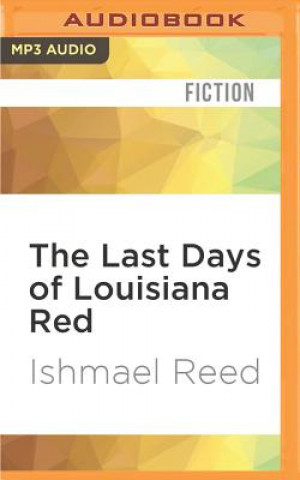 Digitale LAST DAYS OF LOUISIANA RED   M Ishmael Reed