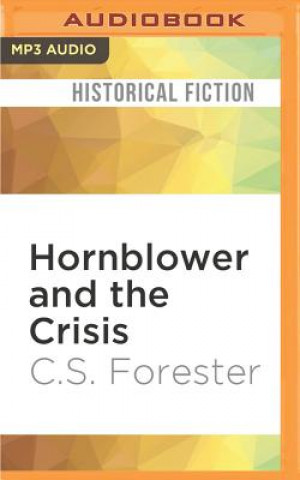 Hanganyagok Hornblower and the Crisis C. S. Forester