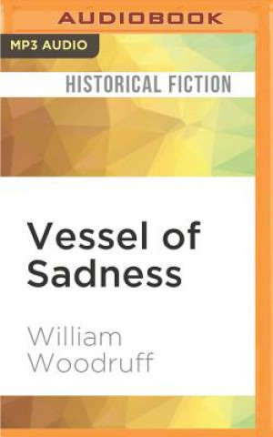 Digital VESSEL OF SADNESS            M William Woodruff