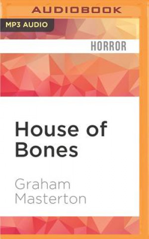 Digital HOUSE OF BONES               M Graham Masterton