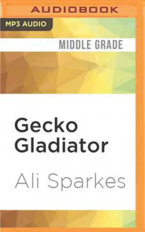 Digital Gecko Gladiator Ali Sparkes