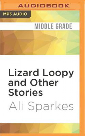 Digital Lizard Loopy and Other Stories Ali Sparkes