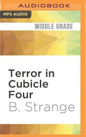 Digital Terror in Cubicle Four B. Strange