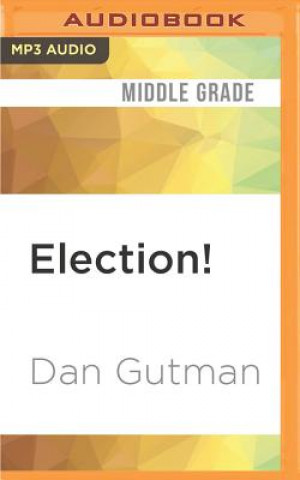 Digital Election!: A Kid's Guide to Picking Our President (2012 Edition) Dan Gutman