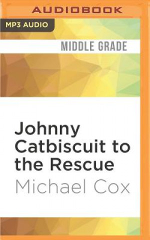 Digital Johnny Catbiscuit to the Rescue Michael Cox