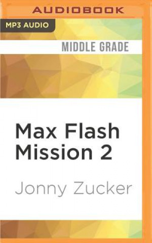 Digital Max Flash Mission 2: Supersonic Jonny Zucker