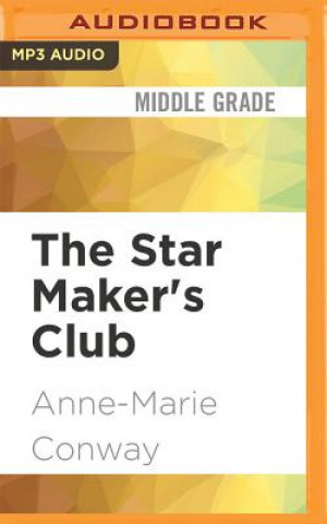 Digital The Star Maker's Club: Phoebe Finds Her Voice Anne-Marie Conway