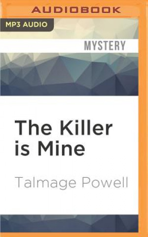Digital KILLER IS MINE               M Talmage Powell