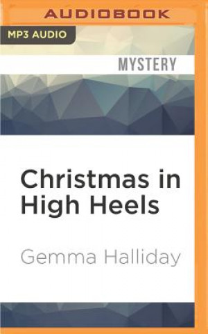 Digital CHRISTMAS IN HIGH HEELS      M Gemma Halliday