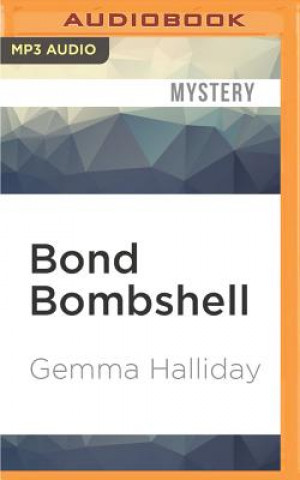 Digital Bond Bombshell: A Jamie Bond Short Story Gemma Halliday