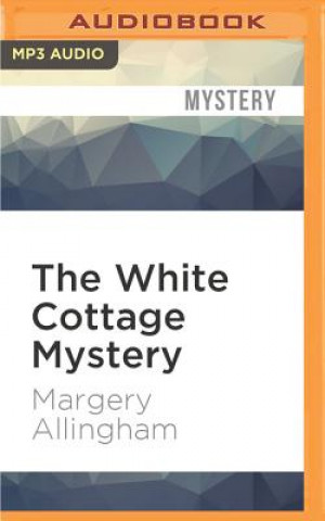 Digital The White Cottage Mystery Margery Allingham