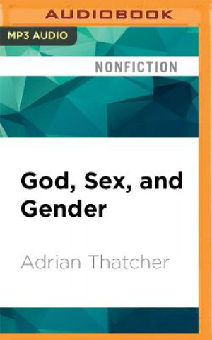 Digital God, Sex, and Gender: An Introduction Adrian Thatcher