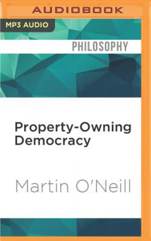 Digital Property-Owning Democracy: Rawls and Beyond Martin O'Neill