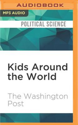 Digital KIDS AROUND THE WORLD        M The Washington Post
