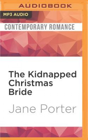 Digital KIDNAPPED XMAS BRIDE         M Jane Porter