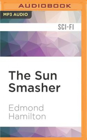 Digital The Sun Smasher Edmond Hamilton