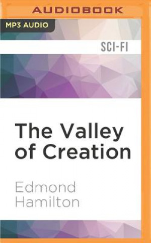 Digital VALLEY OF CREATION           M Edmond Hamilton