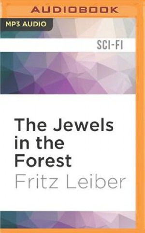 Digital JEWELS IN THE FOREST         M Fritz Leiber