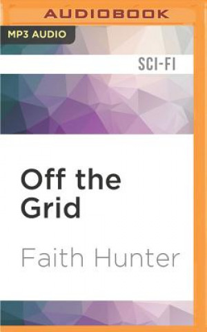 Digital OFF THE GRID                 M Faith Hunter