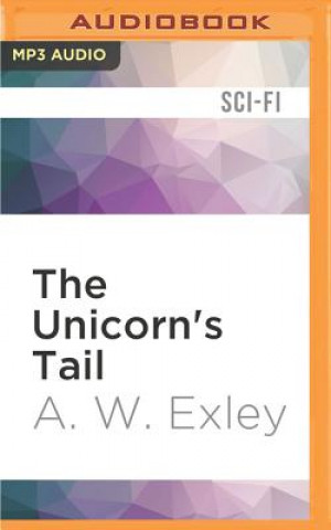 Digital UNICORNS TAIL                M A. W. Exley