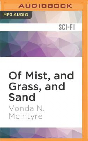 Digital OF MIST & GRASS & SAND       M Vonda N. McIntyre