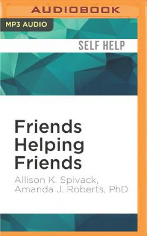 Digital Friends Helping Friends: A Guide to Approaching Peers about Their Potential Eating Disorder Allison K. Spivack