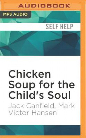 Numérique Chicken Soup for the Child's Soul: Character-Building Storiesto Read with Kids Ages 5-8 Jack Canfield