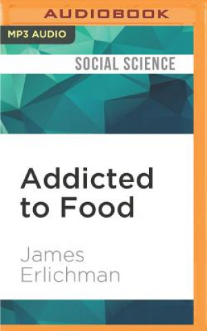 Digital ADDICTED TO FOOD             M James Erlichman