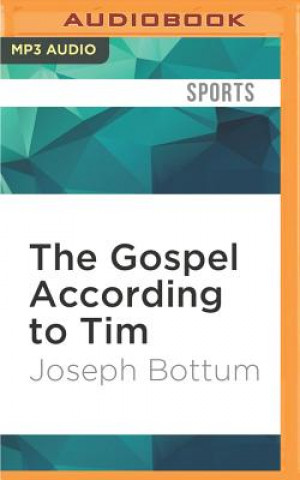 Digital GOSPEL ACCORDING TO TIM      M Joseph Bottum