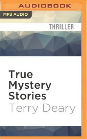 Digital TRUE MYST STORIES            M Terry Deary