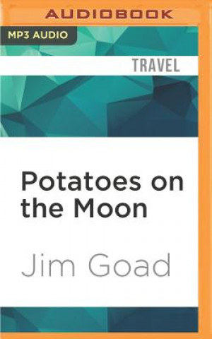 Digital POTATOES ON THE MOON         M Jim Goad