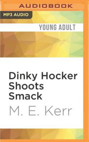 Digital Dinky Hocker Shoots Smack M. E. Kerr