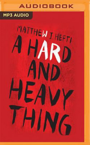 Digital HARD & HEAVY THING           M Matthew J. Hefti