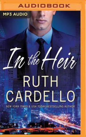 Audio IN THE HEIR                  M Ruth Cardello