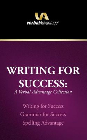 Audio Writing for Success: A Verbal Advantage Collection: Writing for Success, Grammar for Success, Spelling Advantage Richard Dowis