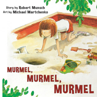 Kniha Murmel, Murmel, Murmel Robert N. Munsch