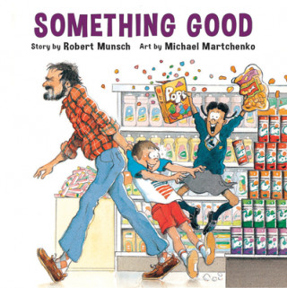 Knjiga Something Good Robert N. Munsch