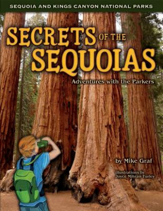 Könyv Secrets of the Sequoias: Adventures with the Parkers Mike Graf
